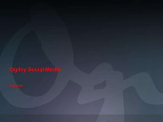 Ogilvy Social Media  Lenovo 