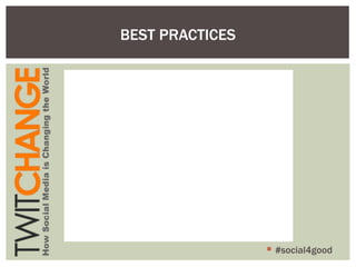 BEST PRACTICES #social4good 