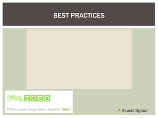 BEST PRACTICES #social4good 