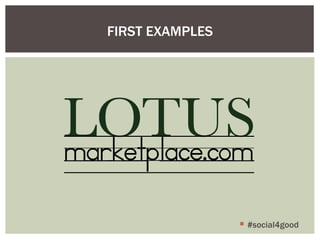 FIRST EXAMPLES #social4good 
