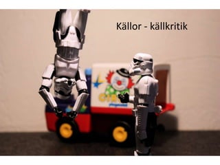 Källor - källkritik
 