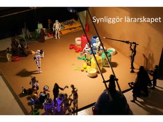 Synliggör lärarskapet
 