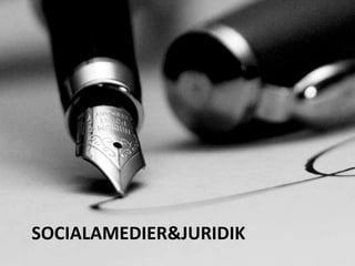 SocialaMedier & Juridik 