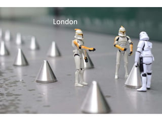 London
 