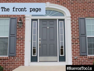 The front page
#NuevosTools
 