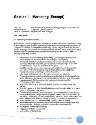 © internetstrategiesgroup.com 800-80-9413
51
Section III, Marketing (Exempt)
Job Title: New Media Communications Manager R...