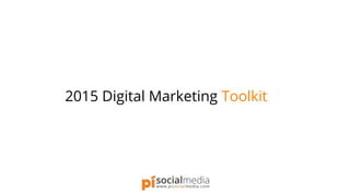 2015 Digital Marketing Toolkit
 