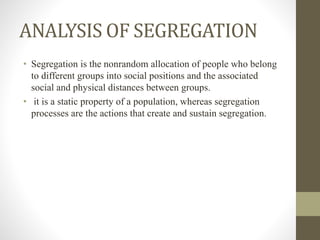 Social and spatial segregation | PPT