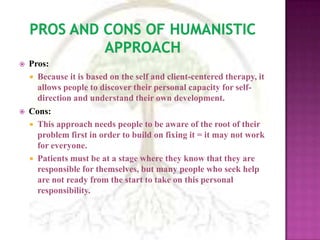 humanistic therapy pros and cons
