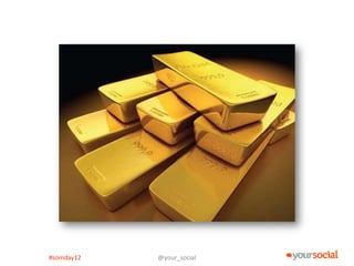 #somday12   @your_social
 