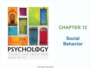 © 2019 Cengage. All rights reserved.
CHAPTER 12
Social
Behavior
 