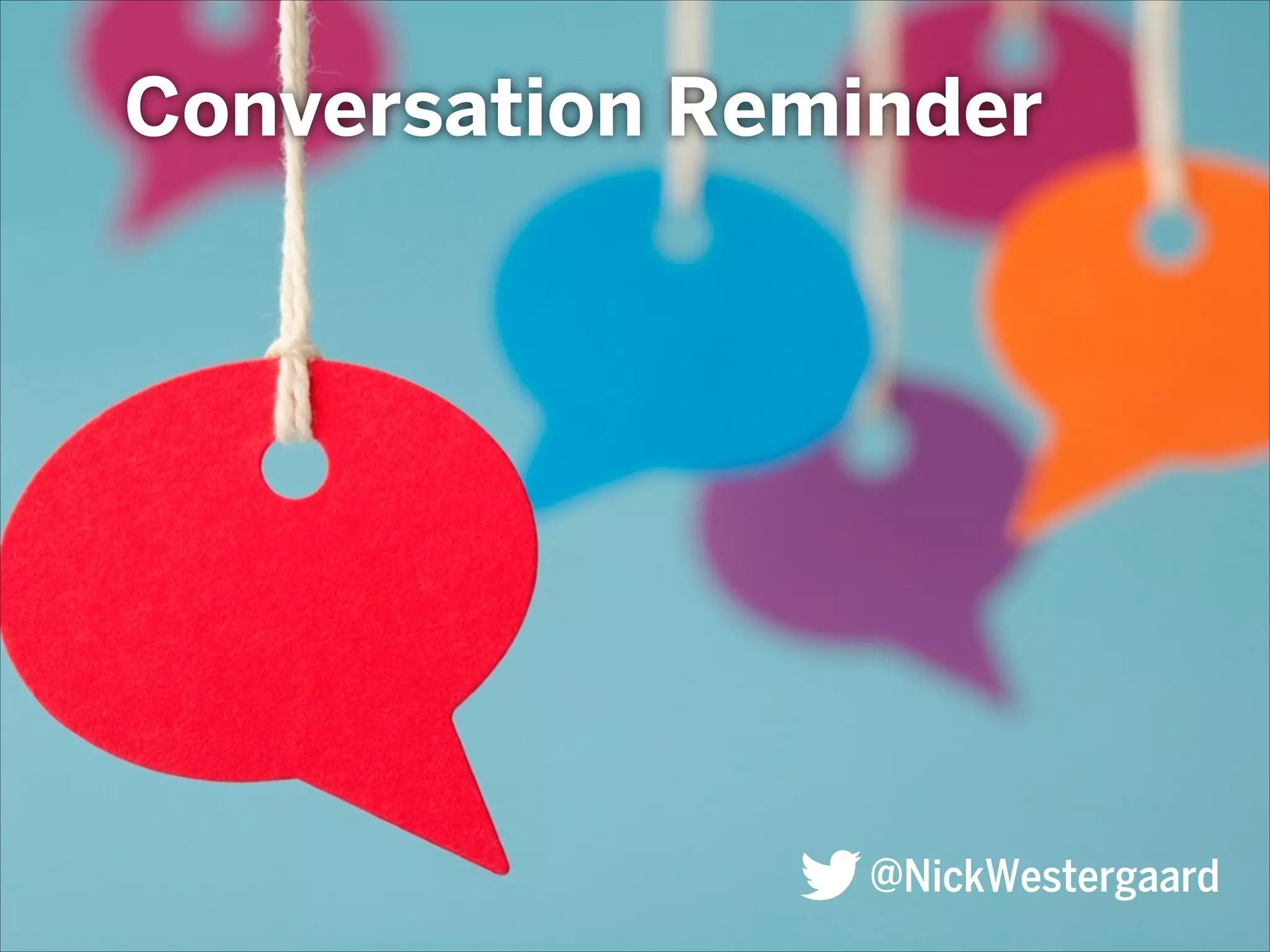 #UImktg
@nickwestergaard
 