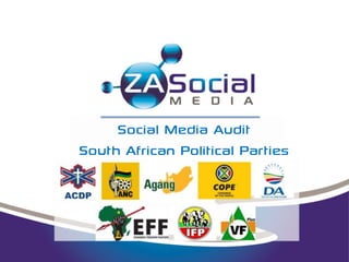 Social Media Audit
South African Political Parties

 