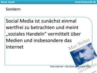 SondernSocial Media ist zunächst einmalwertfrei zu betrachten und meint „soziales Handeln“ vermittelt über Medien und insbesondere das InternetFoto Internet – Das Buch gibt es bei 2001