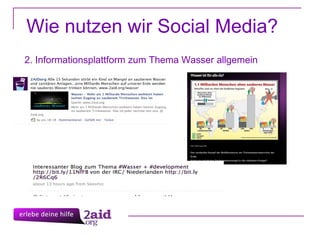 Wie nutzen wir Social Media? 2. Informationsplattform zum Thema Wasser allgemein 