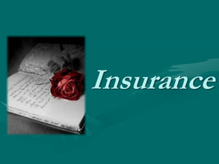 Insurance