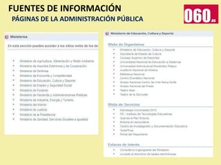 FUENTES DE INFORMACIÓN
PÁGINAS DE LA ADMINISTRACIÓN PÚBLICA
 