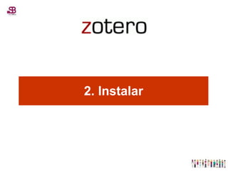 2. Instalar 