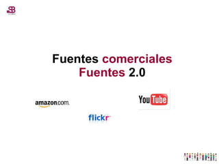 Fuentes  comerciales Fuentes  2.0 