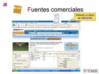 F uentes comerciales Detecta un disco de  AMAZON 