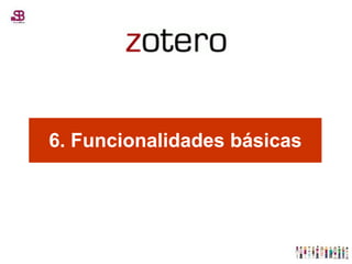 6. Funcionalidades básicas 
