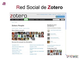 R ed Social de  Z otero 