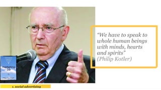 “We have to speak to
                                              whole human beings
                                    ...