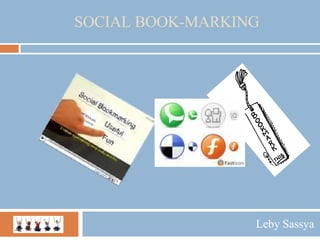 SOCIAL BOOK-MARKING Leby Sassya 