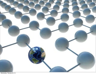 Wednesday, February 20, 13
 