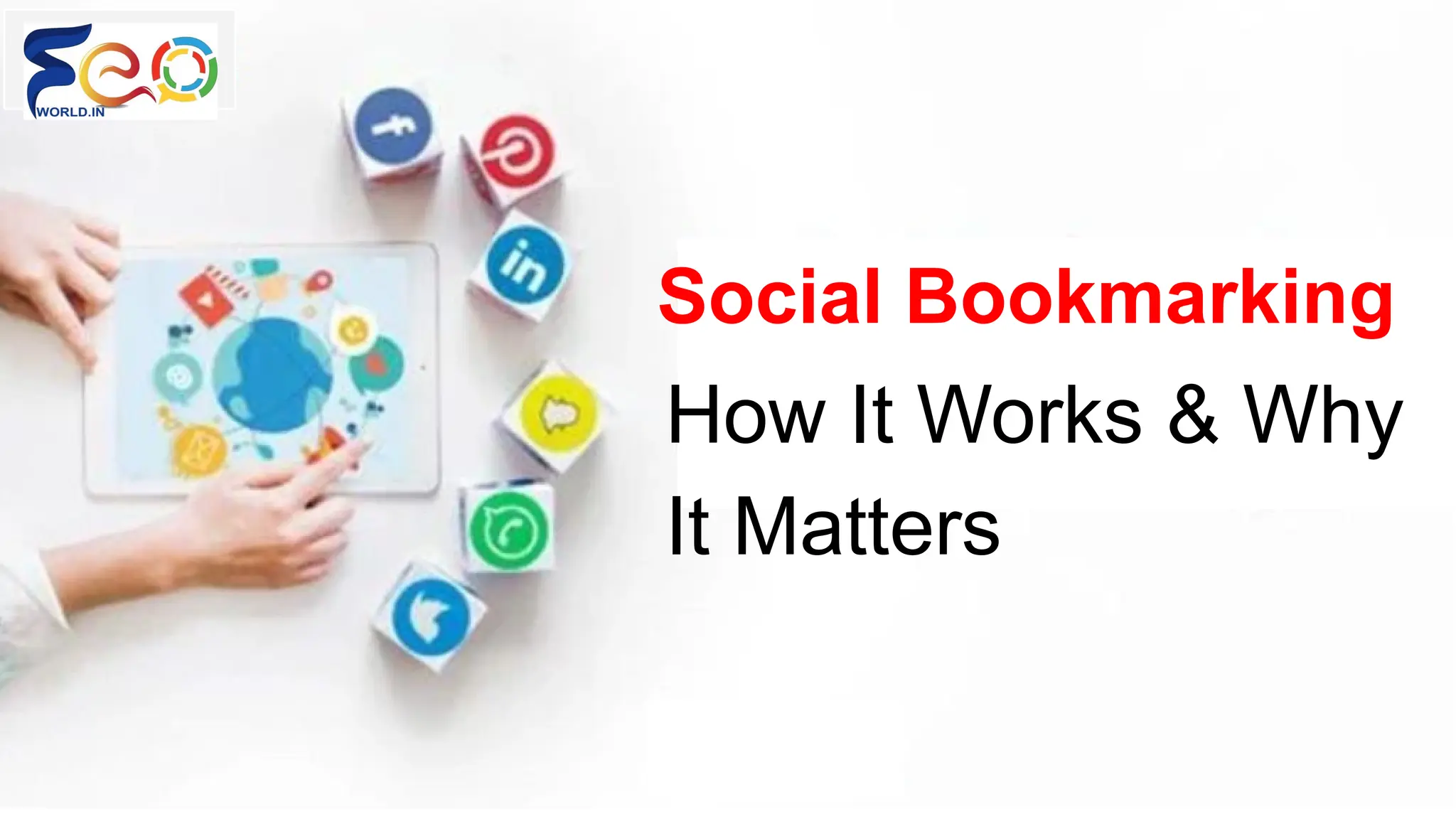 How It Works & Why
It Matters
Social Bookmarking