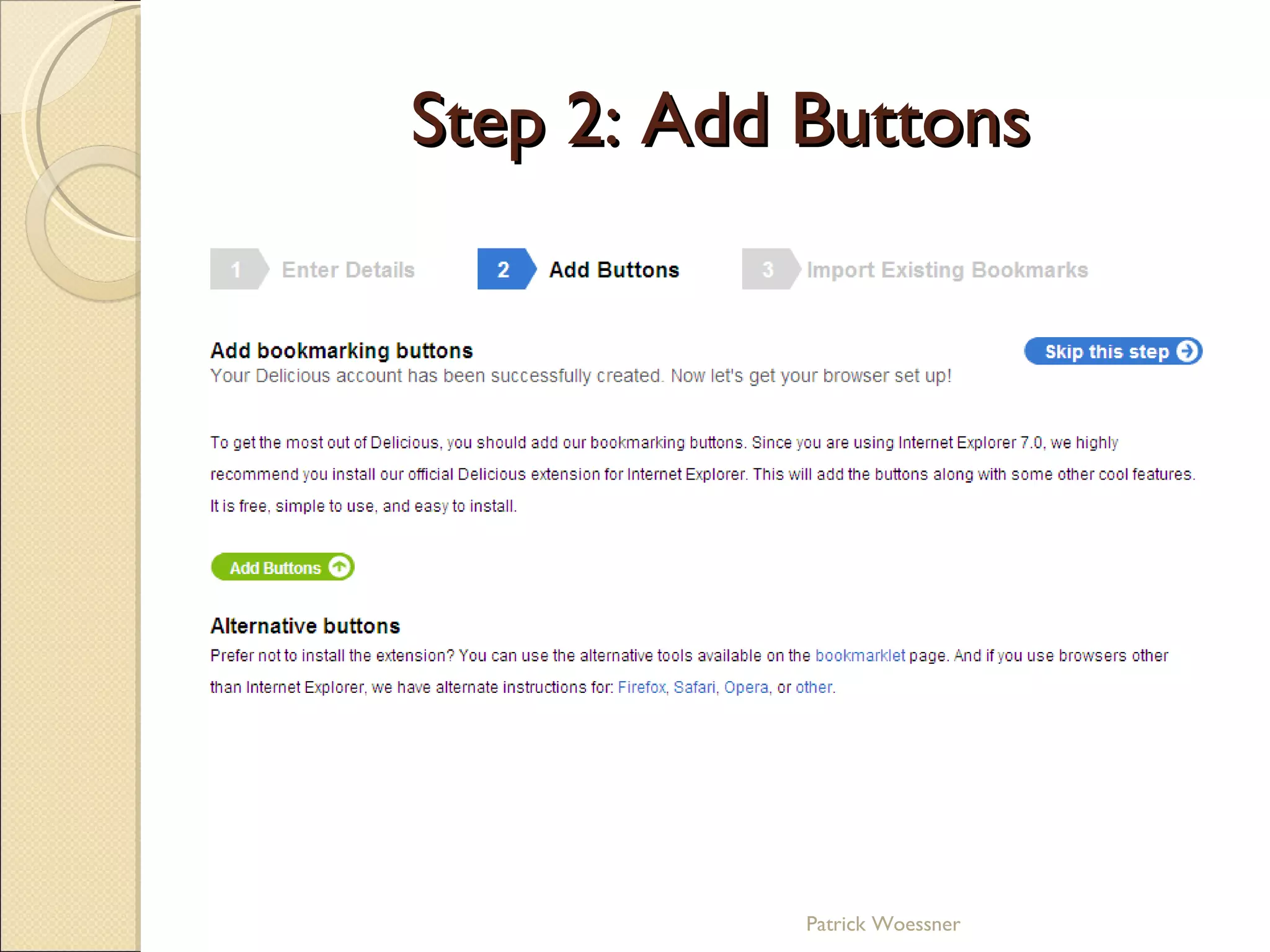 Step 2: Add Buttons Patrick Woessner 