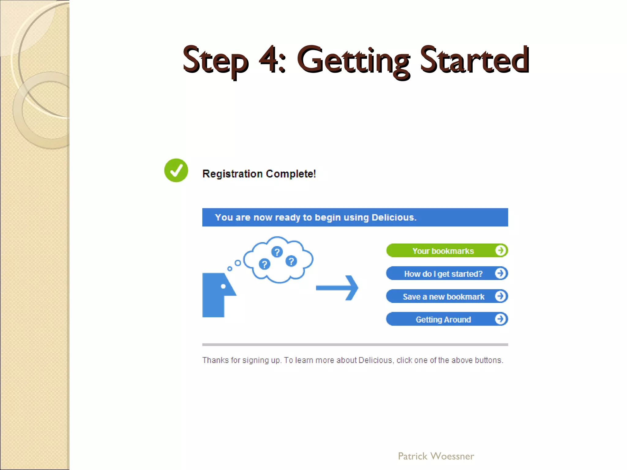 Step 4: Getting Started Patrick Woessner 