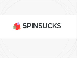 Social Brand Forum: Spin Sucks
