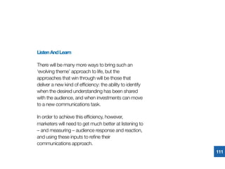 ListenAndLearn
There will be many more ways to bring such an
‘evolving theme’ approach to life, but the
approaches that wi...
