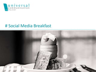# Social Media Breakfast
 