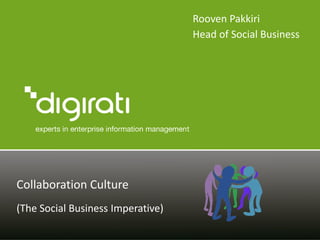 Rooven Pakkiri Head of Social Business Collaboration Culture (The Social Business Imperative) 