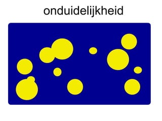onduidelijkheid
 