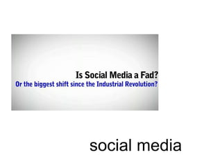social media
 