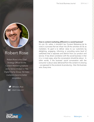 Robert Rose
Robert Rose is the Chief
Strategy Officer for the
Content Marketing Institute
and a Senior Analyst for the
Dig...