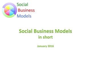 Social Business Models
in short
January 2016
 