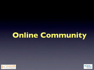 Online Community
 