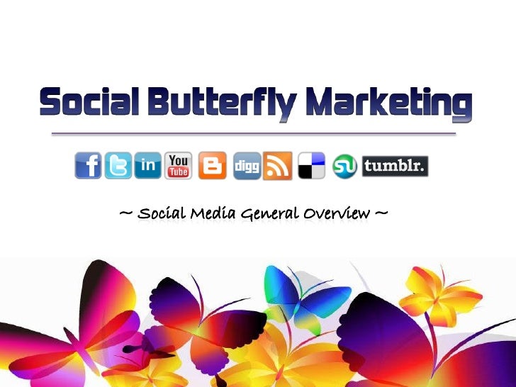 Social butterfly marketing overview
