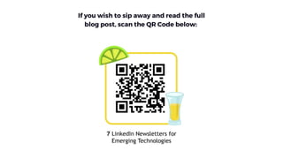 Social Buzz slideshow- 7 LinkedIn newsletters for Emerging Technologies ...