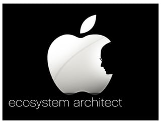 ecosystem architect
 