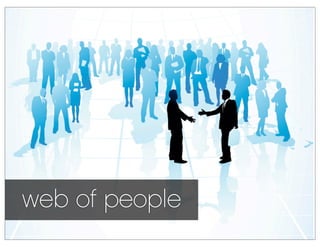 web of people
 