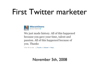 First Twitter marketer
November 5th, 2008
 