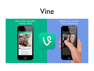 Vine
 