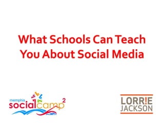 What Schools Can Teach You About Social Media 