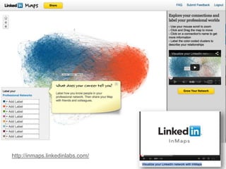 http://inmaps.linkedinlabs.com/
 