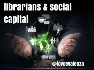 Librarians and Social Capital